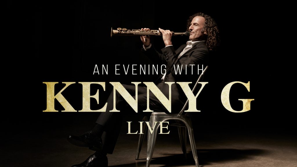 An Evening With Kenny G Live